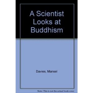 A Scientist Looks at Buddhism