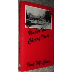 Under the Cherry Trees: The Autobiography of a Gloucestershire Lad