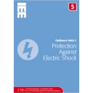 Guidance Note 5: Protection Against Electric Shock (Guidance Notes)