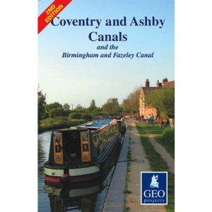 Coventry and Ashby Canals Map: And the Birmingham and Fazeley Canal (Inland Waterways of Britain)