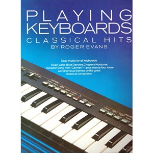 Playing Keyboards: Classical Hits