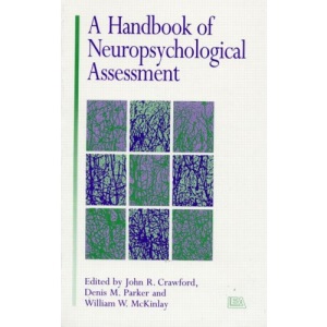 A Handbook of Neuropsychological Assessment