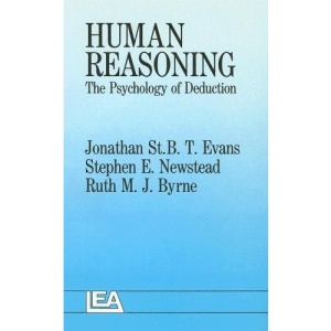 Human Reasoning: The Psychology of Deduction