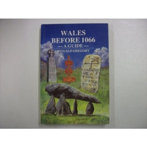 Wales Before 1066: A Guide (Donald Gregory's series)