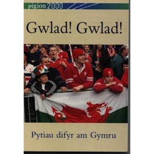 Pigion 2000: Gwlad! Gwlad! - Pytiau Difyr am Gymru