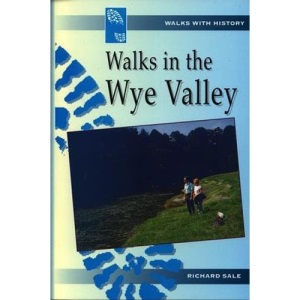 Walks in the Wye Valley (Walks with history)