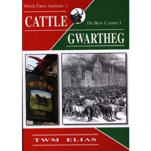 Gwartheg: Cattle (Da Byw Cymru)