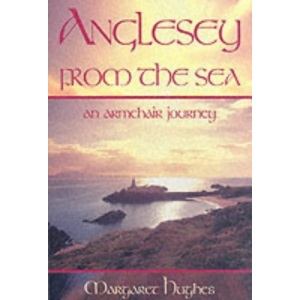 Anglesey from the Sea - An Armchair Journey