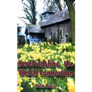 Herefordshire, The Welsh Connection