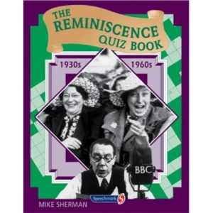 The Reminiscence Quiz Book: 1930's - 1960's