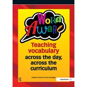 Word Aware (Spiral Bind): Teaching vocabulary across the day, across the curriculum