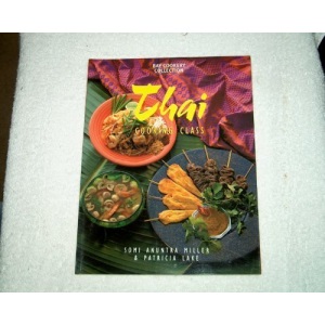 Thai Cooking Class (Bay Books Cookery Collection)