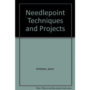 Needlepoint Techniques and Projects