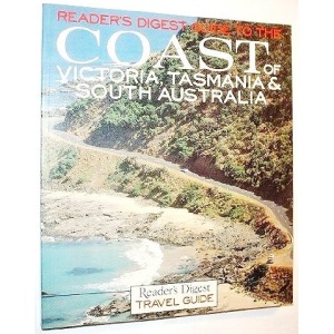 Reader's Digest Guide to the Coast of Victoria, Tasmania and South Australia (Reader's Digest Travel Guide)