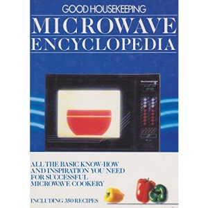 Good Housekeeping Microwave Encyclopedia