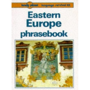 Eastern Europe Phrasebook (Lonely Planet Language Survival Kits)