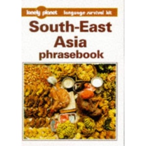 South East Asia (Lonely Planet Phrasebook)