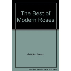 The Best of Modern Roses