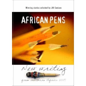 African Pens: New Writing from Southern Africa 2007