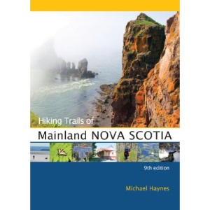 Hiking Trails of Mainland Nova Scotia: 9th Edition