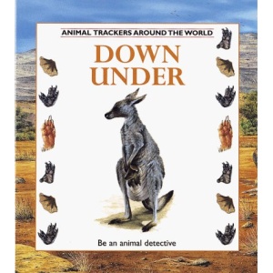 Down Under (Animal Trackers)