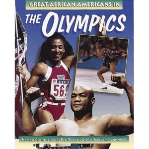 Great African Americans in the Olympics (Outstanding African Americans)