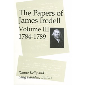 The Papers of James Iredell, Volume III: 1784-1789
