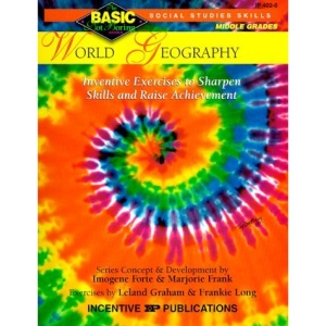World Geography: Inventive Exercises to Sharpen Skills and Raise Achievement (Basic Not Boring)