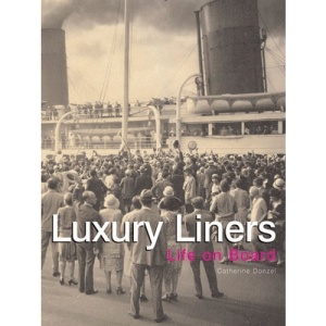 Luxury Liners: Life on Board