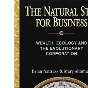 Natural Step for Business: Wealth, Ecology & the Evolutionary Corporation (Conscientious Commerce)