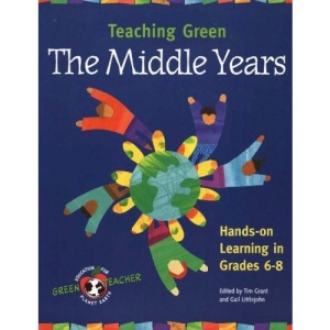 Teaching Green, The Middle Years: Green Teacher