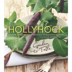 Hollyhock: Garden to Table