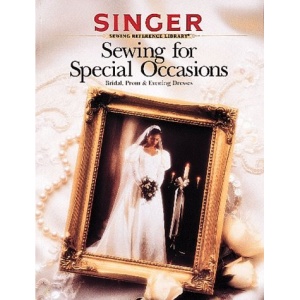 Sewing for Special Occasions (Singer Sewing Reference Library)