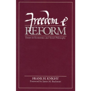 Freedom and Reform: Essays in Economics and Social Philosophy