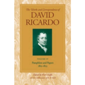 Works and Correspondence of David Ricardo: Pamphlets and Papers, 1815-1823 v. 4