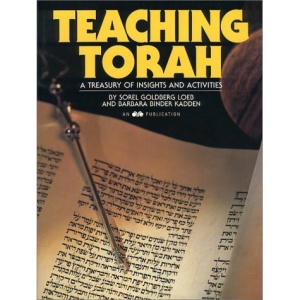 Teaching Torah: A Treasury of Insights and Activities