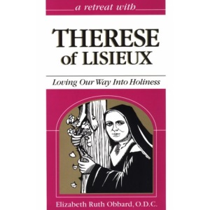Retreat with Therese of Lisieux