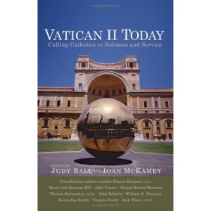 Vatican II Today: Calling Catholics to Holiness and Service