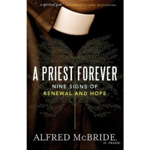 A priest forever: Nine signs of renewal and hope