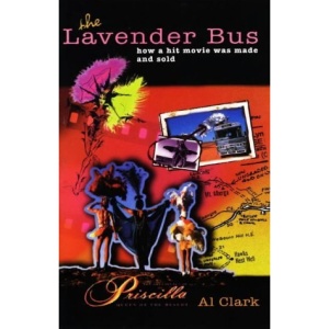 The Lavender Bus: How a Hit Movie Was Made and Sold