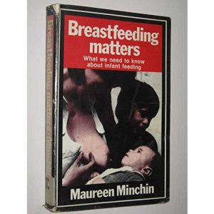 Breastfeeding Matters: What We Need to Know About Infant Feeding
