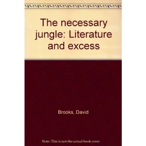 The necessary jungle: Literature and excess