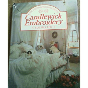 The South African Book of Candlewick Embroidery