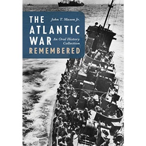 The Atlantic War Remembered: An Oral History Collection
