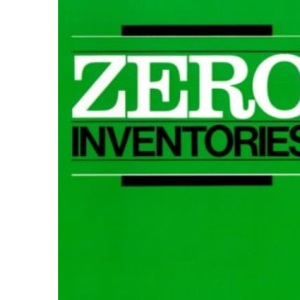 Zero Inventories (Irwin/Apics Series in Production Management)