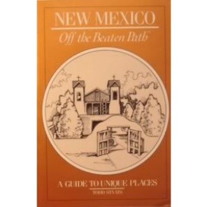 New Mexico (Insiders Guide: Off the Beaten Path)