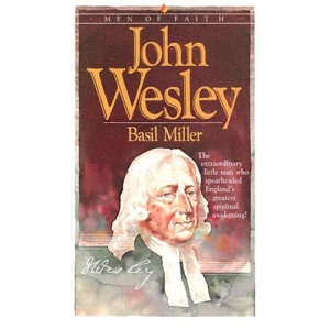 John Wesley (Men Of Faith Series)