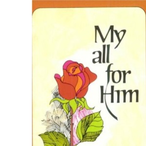 My All for Him