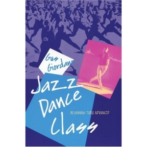 Jazz Dance Class: Beginning Thru Advanced (A dance horizons book)