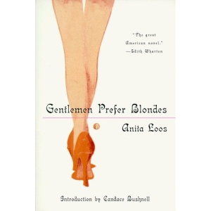 Gentlemen Prefer Blondes: The Illuminating Diary of a Professional Lady